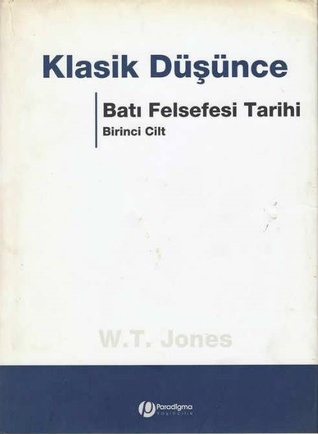 Batı Felsefesi Tarihi 1: Klasik Düşünce