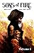 Sons of Fire: Volume 1