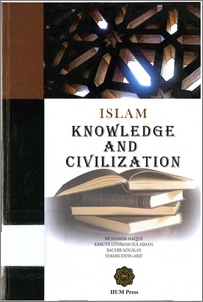 Islam: Knowledge and Civilization
