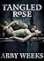 Tangled Rose (The Darkness ...