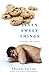 Seven Sweet Things: a novel...