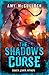 The Shadow's Curse (The Knots Duology, #2)