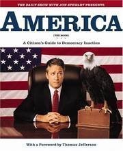 The Daily Show: America (The Book): A Citizen's Guide to Democracy Inaction