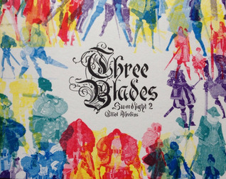 Three Blades (Swordfight, #2)