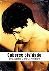 Saberse olvidado