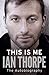 This is Me: The Autobiography by Thorpe. Ian ( 2013 ) Paperback