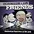 Conspiracy Friends Volume One: Clandestine Maneuvers in the Dark