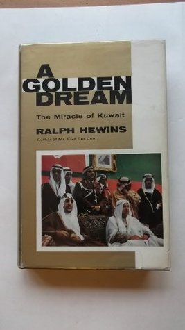 A Golden Dream - The Miracle Of Kuwait (Hardcover)