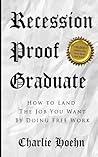Recession Proof Graduate by Charlie Hoehn