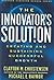 The Innovator's Solution