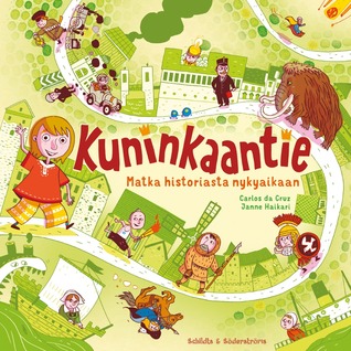 Kuninkaantie: Matka historiasta nykyaikaan
