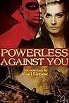 Powerless Against You by Gail Simone