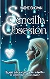 Sencilla obsesión by Haimi Snown