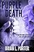 Purple Death by Brian L. Porter
