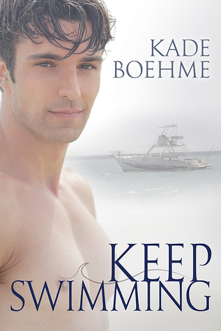 Keep Swimming (Keep Swimming, #1)