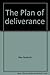 The Plan of deliverance;: S...