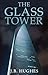 The Glass Tower