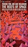 The Reefs of Space by Frederik Pohl The Reefs of Space by Frederik Pohl