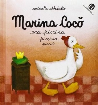 Marina Cocò oca piccina piccina picciò (Hardcover)