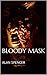 Bloody Mask: Updated Edition