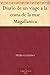 Diario de un viage a la costa de la mar Magallanica (Spanish Edition)