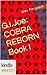 Cobra Reborn Book I (G.I. Joe; Cobra Reborn #1)