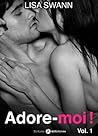 Adore-moi ! - Vol.01 (Adore-moi !, #1)