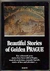 Beautiful Stories of Golden Prague Beautiful Stories of Golden Prague