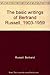 The basic writings of Bertrand Russell, 1903-1959;