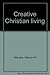 Creative Christian living