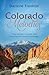 Colorado Melodies: Three Modern Couples Seek Love That Will Endure Hardships (Romancing America)