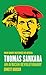 Thomas Sankara: An African ...