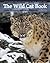 The Wild Cat Book by Fiona Sunquist