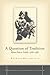 A Question of Tradition: Women Poets in Yiddish, 1586-1987 (Stanford Studies in Jewish History and Culture)