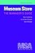 Museum Store: The Manager's Guide: Basic Guidelines for the New Museum Store Manager (Museum Store Association) (Volume 1)