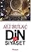 Din ve Siyaset by Ali Bulaç