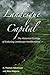 Landesque Capital (New Frontiers in Historical Ecology) (Volume 5)