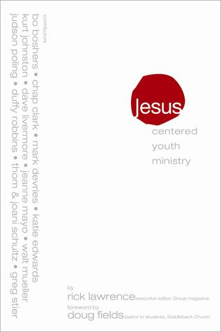 Jesus-Centered Youth Ministry (Paperback)