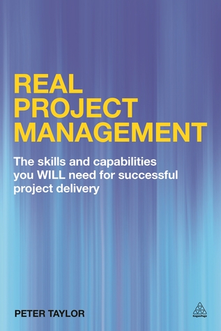 Smart Project Management: The Skills and Capabilities You Will Need for Successful Project Delivery