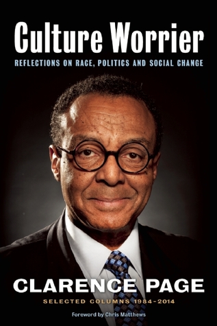 Culture Worrier: Selected Columns 1984–2014: Reflections on Race, Politics and Social Change (Paperback)