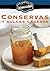 Conservas y dulces caseros (La cocina de la Abuela) (Spanish Edition)