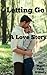 Letting Go: A Love Story (Concord Collection Book 1)