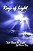 Rays of Light, Volume 1 "Let There Be Light"