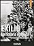 Exilio. La historia olvidada. (Spanish Edition)