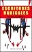 Escritores Radicales (Obras In-Completas nº 1) by Fernando Millán