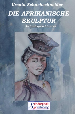 DIE AFRIKANISCHE SKULPTUR (German Edition)