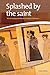 Splashed by the Saint: Ritual Reading and Islamic Sanctity in West Java (Verhandelingen van het Koninklijk Instituut voor Taal-, Land- en Volkenkunde, 262)