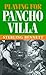 Playing for Pancho Villa by Sterling Bennett