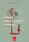 Book cover for Meus desacontecimentos : a história da minha vida com as palavras
