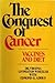 CONQUEST OF CANCER: Vaccines and Diet